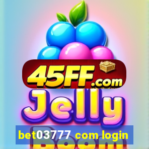 bet03777 com login